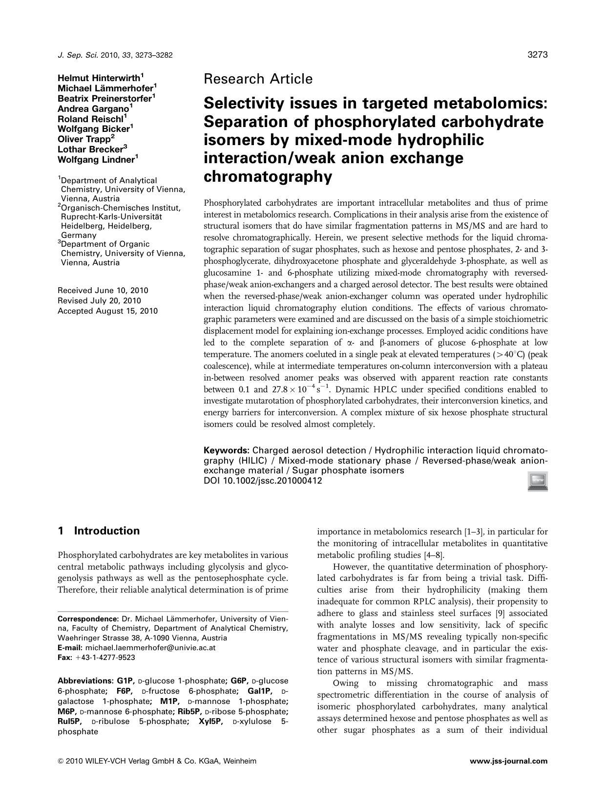 Selectivity issues in targeted metabolomics: Separation of phosphorylated carbohydrate isomers by mixedmode hydrophilic interactionweak anion exchange chromatography by Unknown