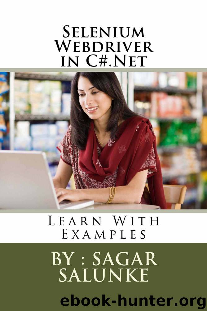 Selenium Webdriver in C#.Net by Sagar Salunke