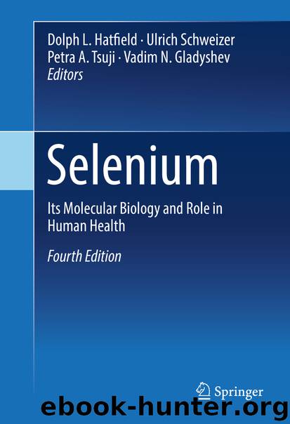 Selenium by Dolph L. Hatfield Ulrich Schweizer Petra A. Tsuji & Vadim N. Gladyshev