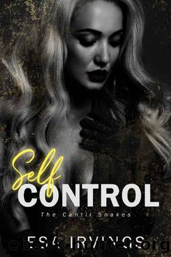 Self Control : A Contemporary Reverse Harem Romance (Cantil Snakes Book 1) by Esa Irvings
