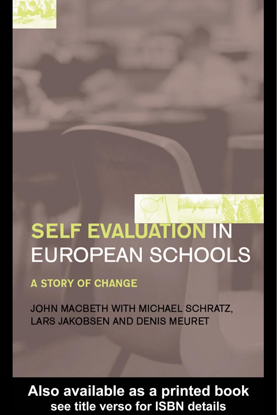 Self Evaluation in European Schools: A Story of Change by Lars Jakobsen