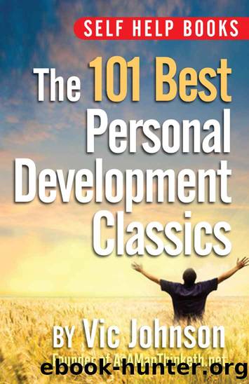 Self Help Books: The 101 Best Personal Development Classics by Vic Johnson