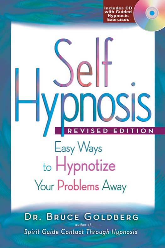 Self Hypnosis Easy Ways to Hypnotize Your Problem Away by Bruce Goldberg