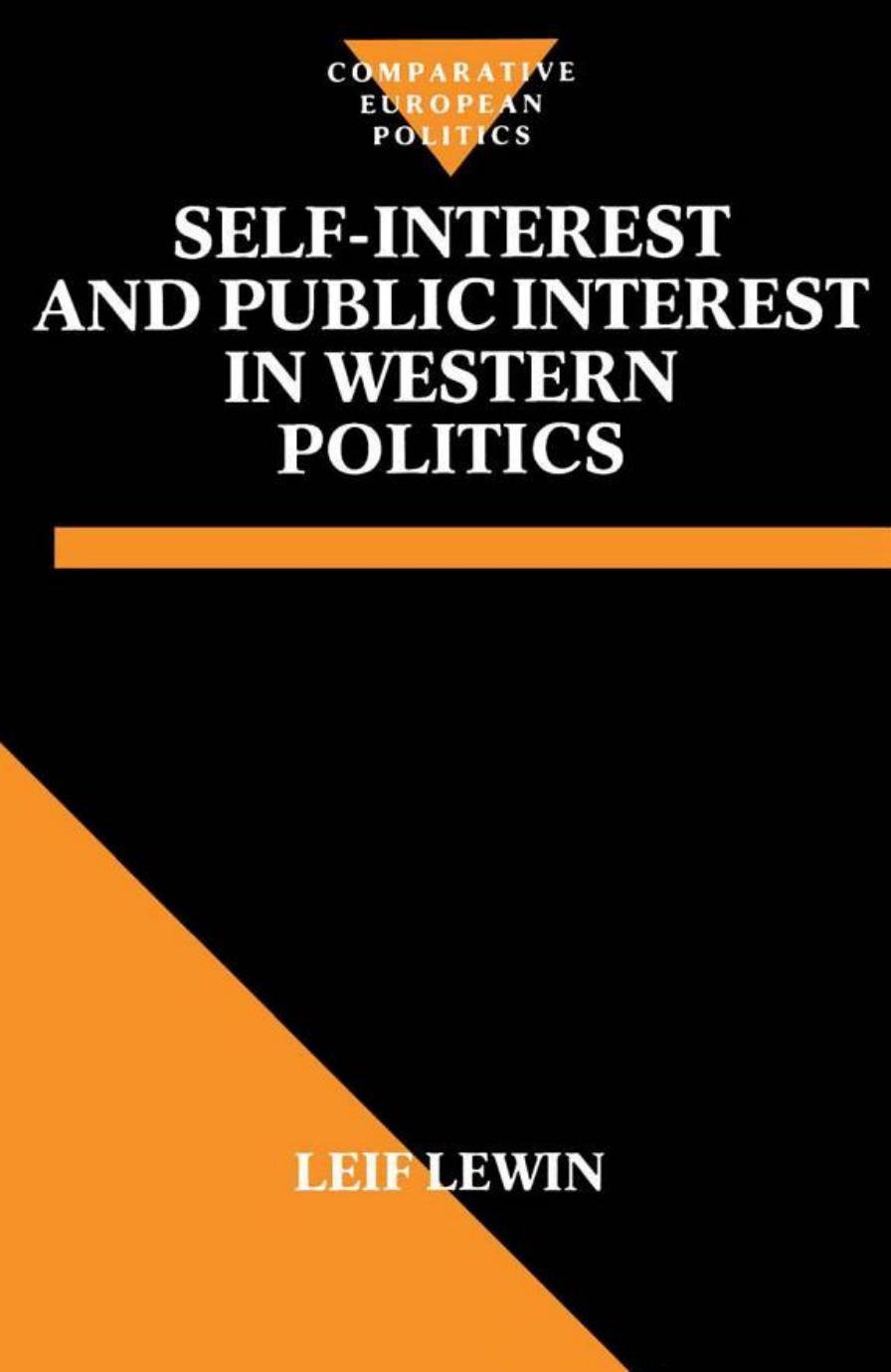 Self Interest and Public Interest in Western Politics by Leif Lewin Donald Lavery