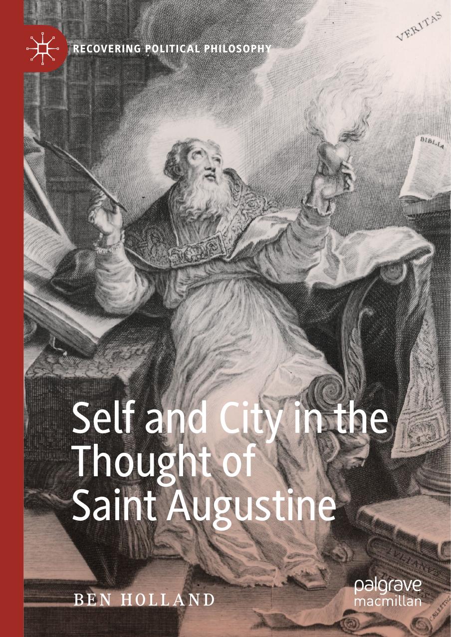 Self and City in the Thought of Saint Augustine by Ben Holland