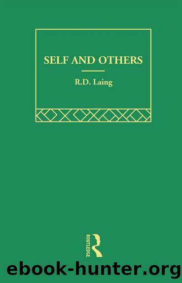Self and Others: Selected Works of R d Laing Vol 2 by Laing R. D.;