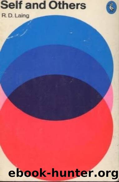 Self and Others: Selected Works of R.D. Laing by R.D. Laing