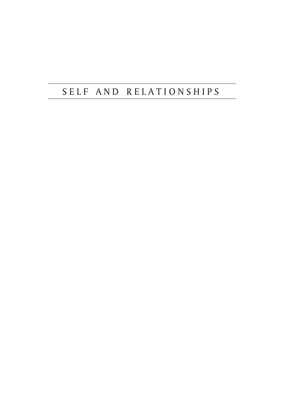 Self and Relationships : Connecting Intrapersonal and Interpersonal Processes by Vohs Kathleen D.(Editor)