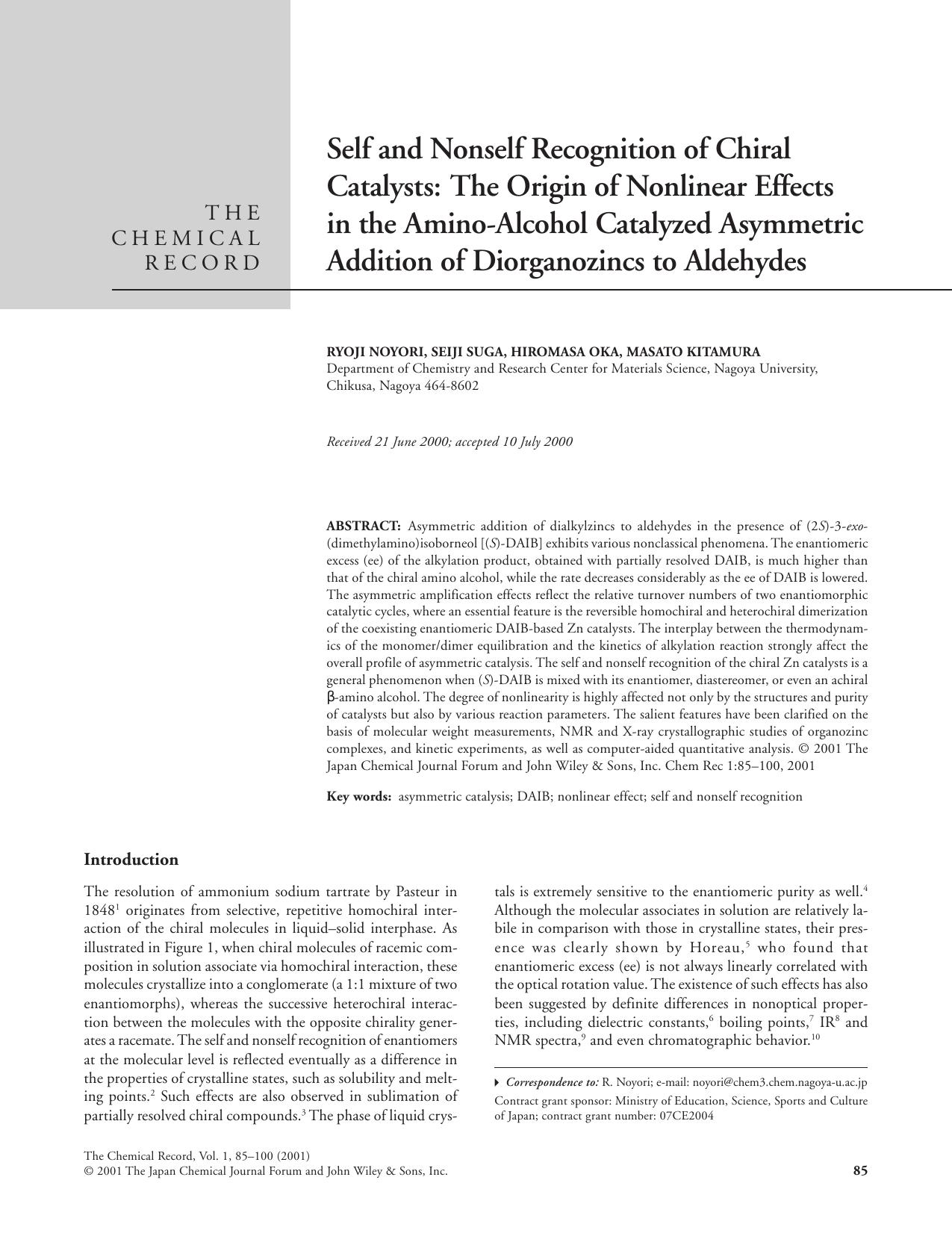 Self and nonself recognition of chiral catalysts: The origin of nonlinear effects in the amino-alcohol catalyzed asymmetric addition of diorganozincs to aldehydes by Harold