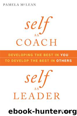 Self as Coach, Self as Leader by Pamela McLean