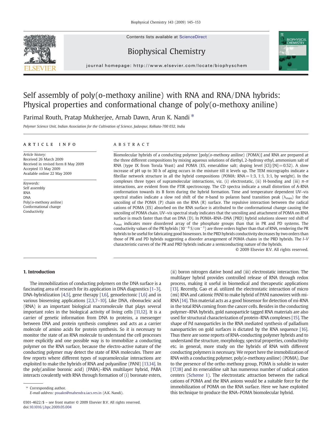 Self assembly of poly(o-methoxy aniline) with RNA and RNADNA hybrids: Physical properties and conformational change of poly(o-methoxy aniline) by Parimal Routh; Pratap Mukherjee; Arnab Dawn; Arun K. Nandi