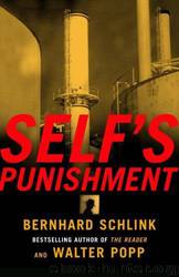 Self's Punishment by Bernhard Schlink; Walter Popp