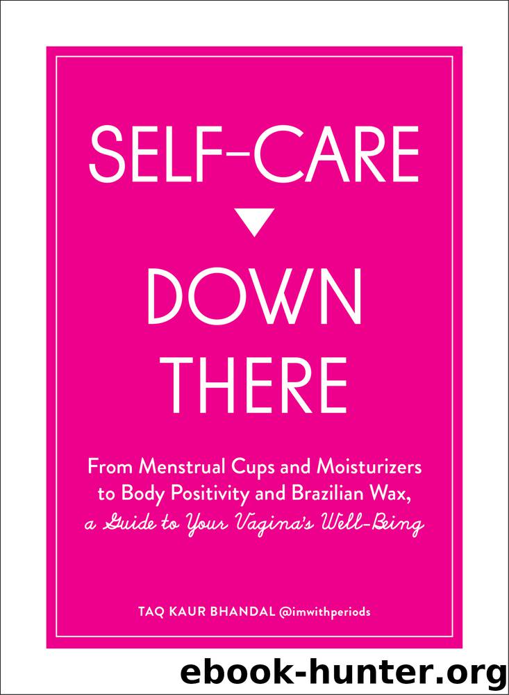 Self-Care Down There by Taq Kaur Bhandal