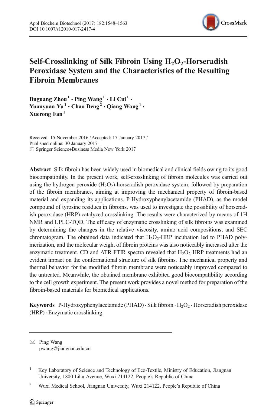 Self-Crosslinking of Silk Fibroin Using H2O2-Horseradish Peroxidase System and the Characteristics of the Resulting Fibroin Membranes by Buguang Zhou & Ping Wang & Li Cui & Yuanyuan Yu & Chao Deng & Qiang Wang & Xuerong Fan