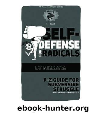 Self-Defense for Radicals by Mickey Z