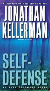 Self-Defense: An Alex Delaware Novel by Jonathan Kellerman