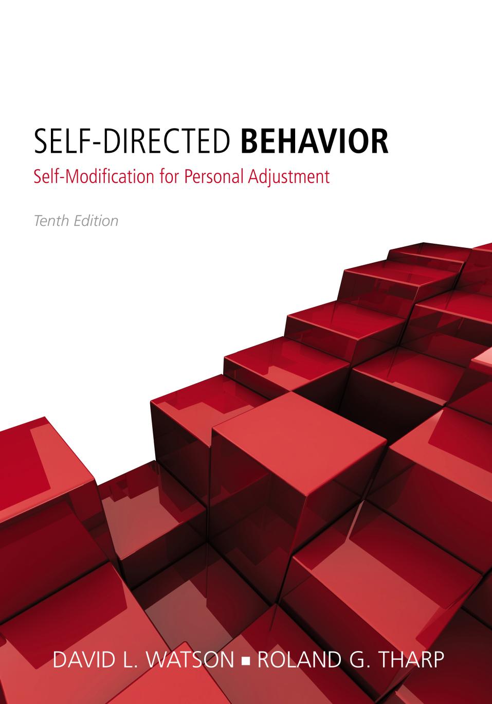 Self-Directed Behavior: Self-Modification for Personal Adjustment, 10th ed. by Unknown