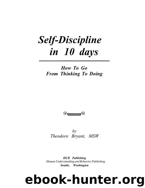 Self-Discipline in 10 days by Theodore Bryant