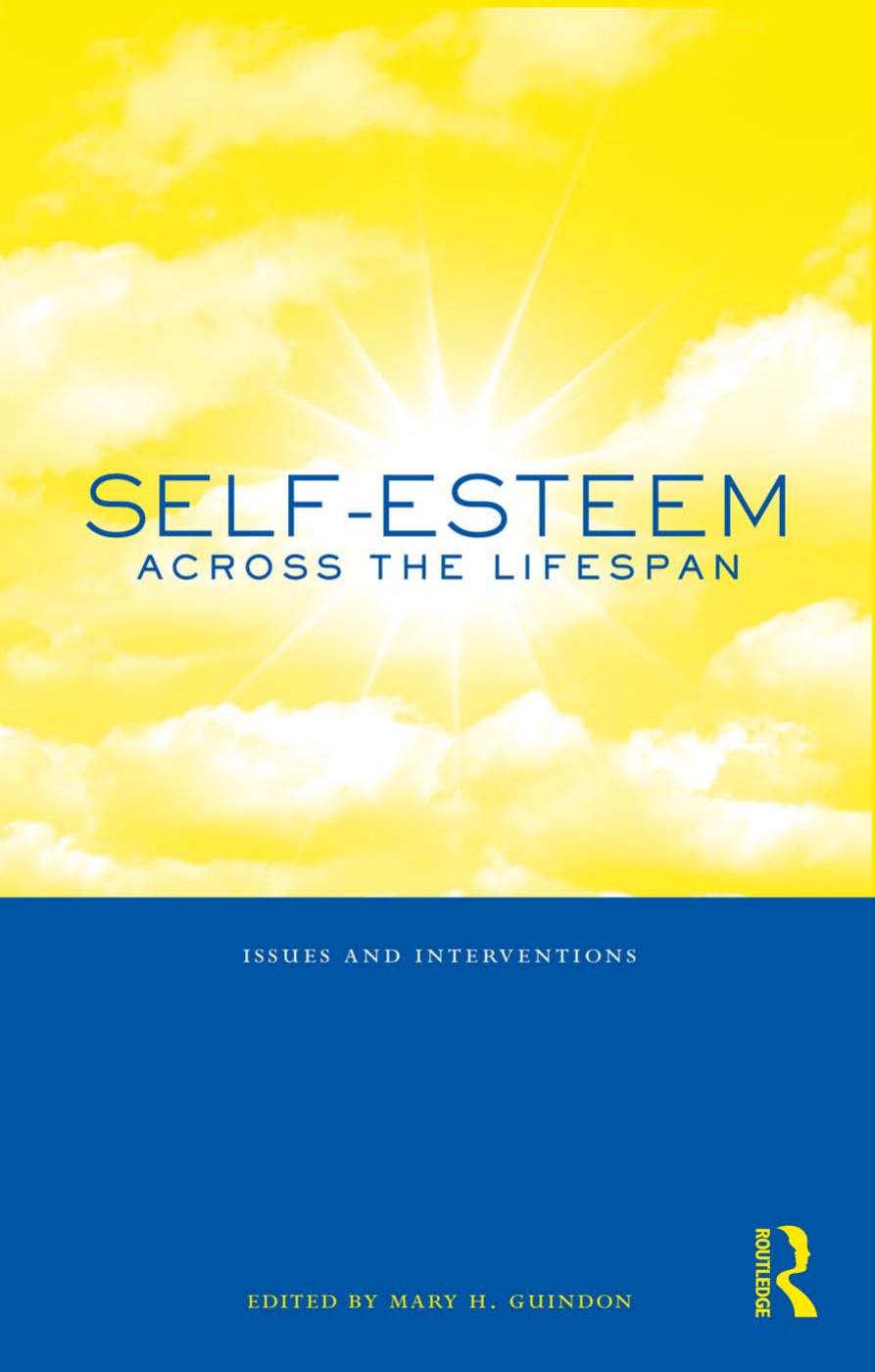 Self-Esteem Across the Lifespan: Issues and Interventions by Mary Guindon