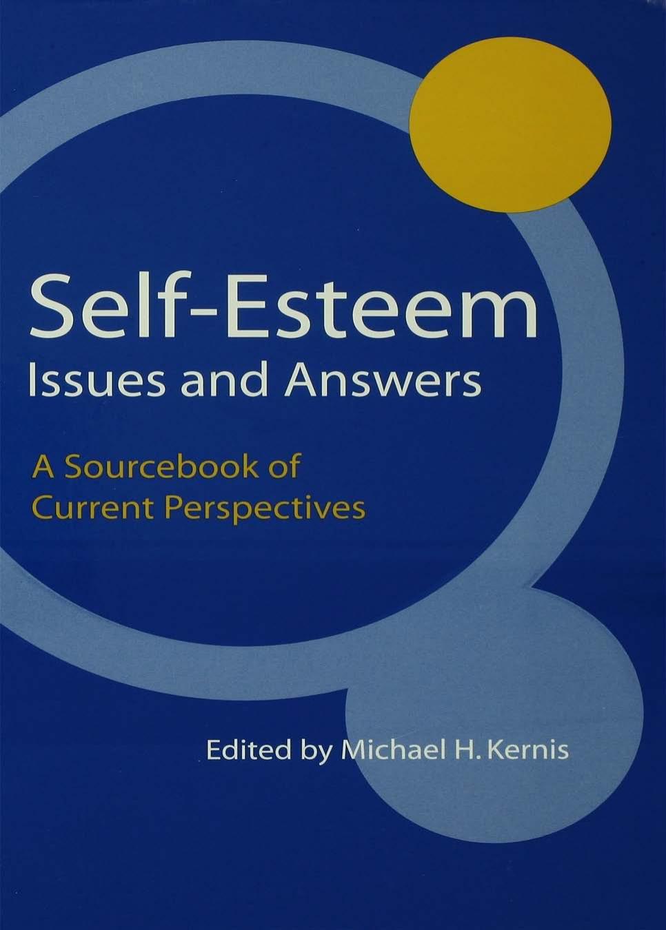 Self-Esteem Issues and Answers: A Sourcebook of Current Perspectives by Michael H. Kernis