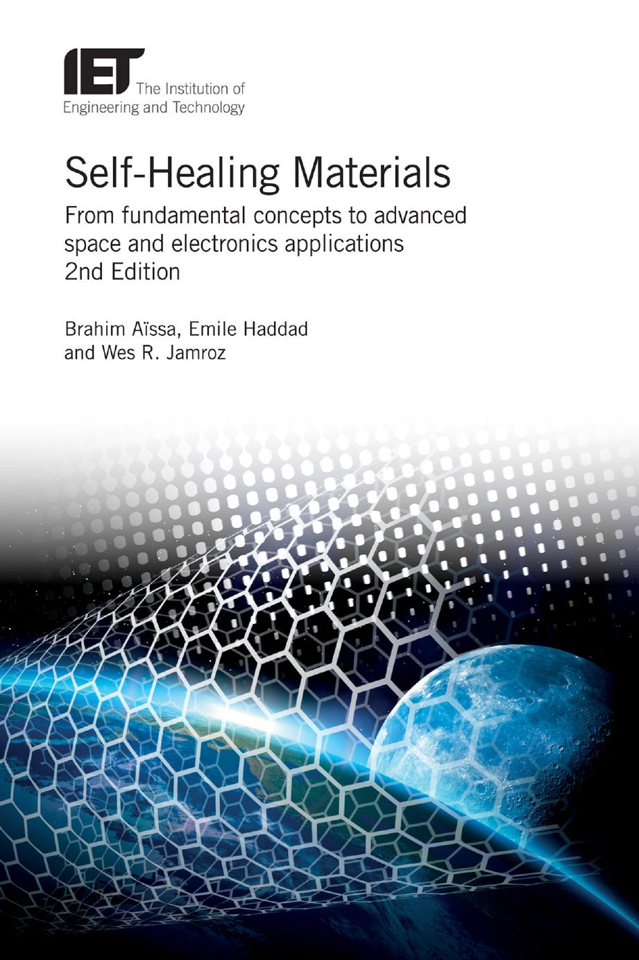 Self-Healing Materials: From fundamental concepts to advanced space and electronics applications by Unknow