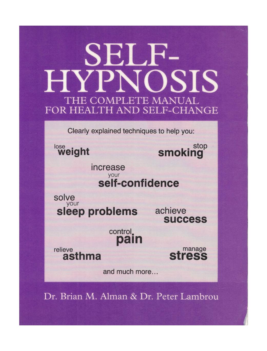 Self-Hypnosis: The complete manual for health and self-change by Brian Mogul Alman Peter T. Lambrou