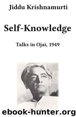 Self-Knowledge by Jiddu Krishnamurti