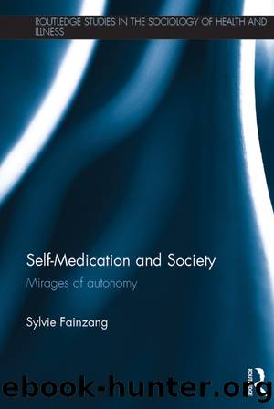 Self-Medication and Society by Sylvie Fainzang