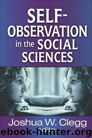 Self-Observation in the Social Sciences by Clegg Joshua W.;