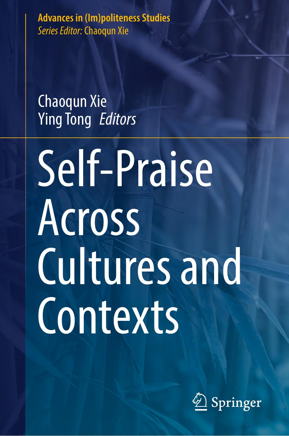 Self-Praise Across Cultures and Contexts by Chaoqun Xie Ying Tong