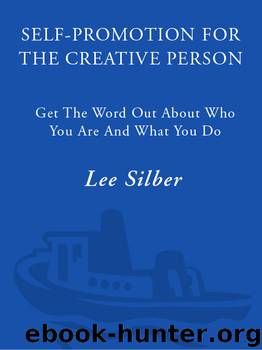 Self-Promotion for the Creative Person by Lee Silber