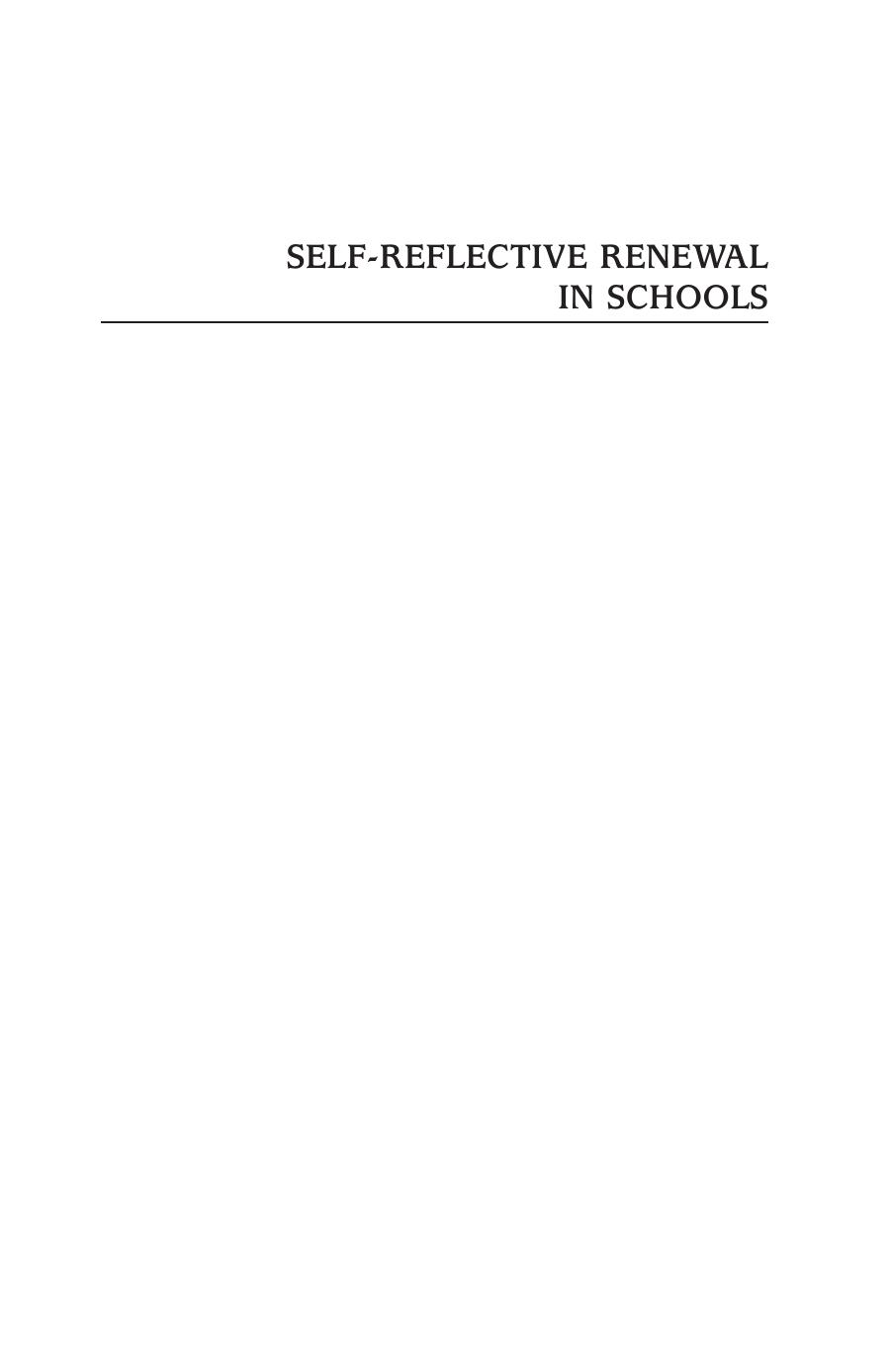 Self-Reflective Renewal in Schools: Local Lessons from a National Initiative (Contemporary Studies in Social and Policy Issues in Education: The David C. Anchin Center Series) by Bradley S. Portin Lynn G. Beck Michael S. Knapp Joseph Murphy