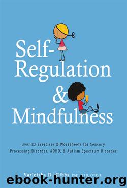 Self-Regulation and Mindfulness by Varleisha Gibbs