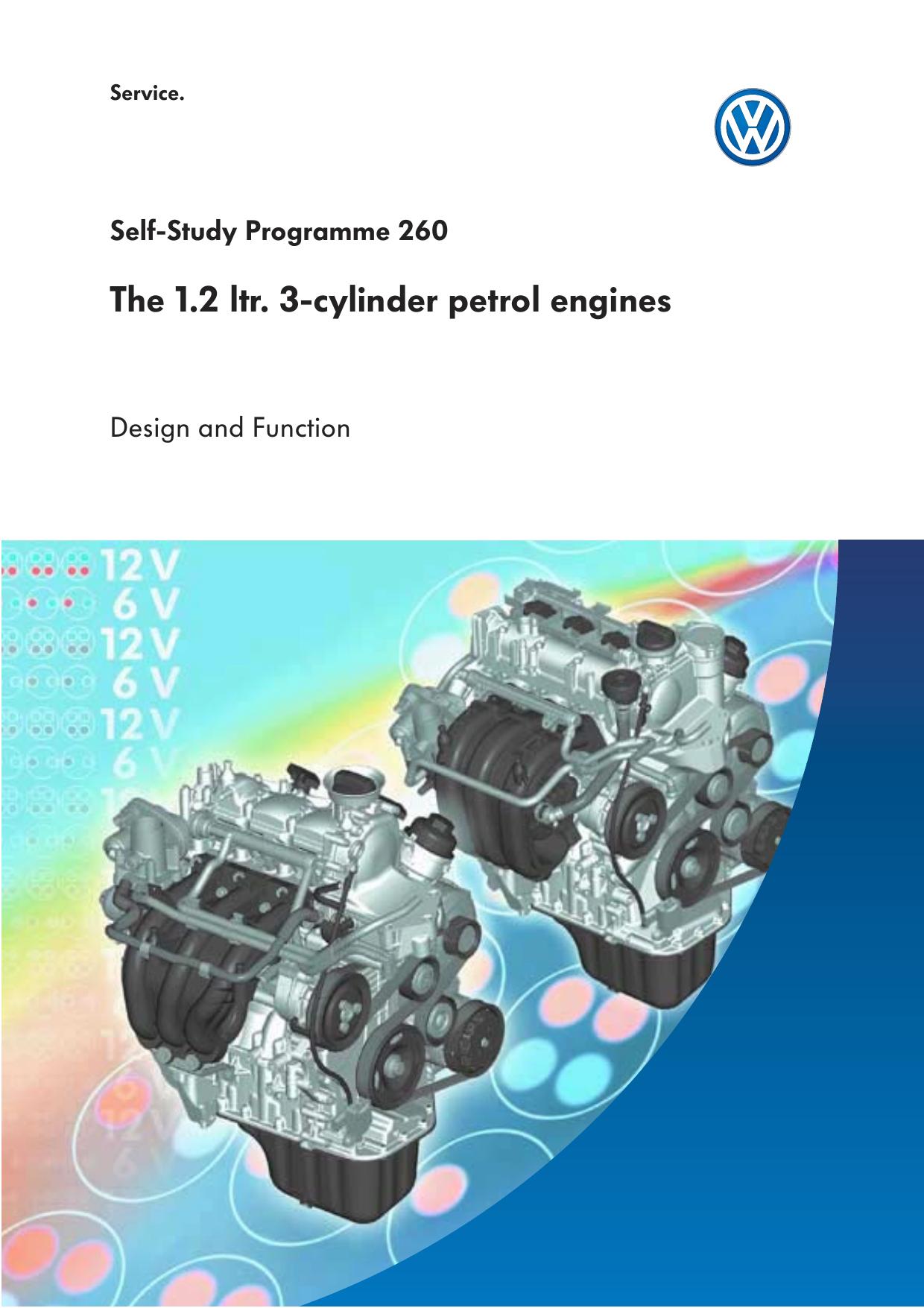 Self-Study Programme 260 The 1.2 ltr. 3-cylinder petrol engines by VK-36