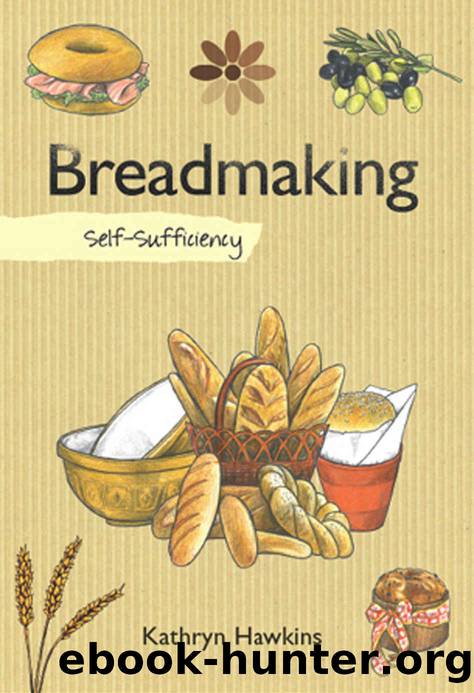 Self-Sufficiency Breadmaking: Essential Guide for Beginners by Kathryn Hawkins