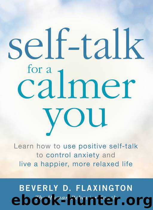 Self-Talk for a Calmer You by Beverly Flaxington