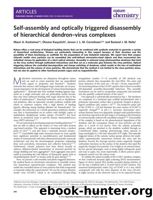 Self-assembly and optically triggered disassembly of hierarchical dendron-virus complexes by Mauri A. Kostiainen & Oksana Kasyutich & Jeroen J. L. M. Cornelissen & Roeland J. M. Nolte
