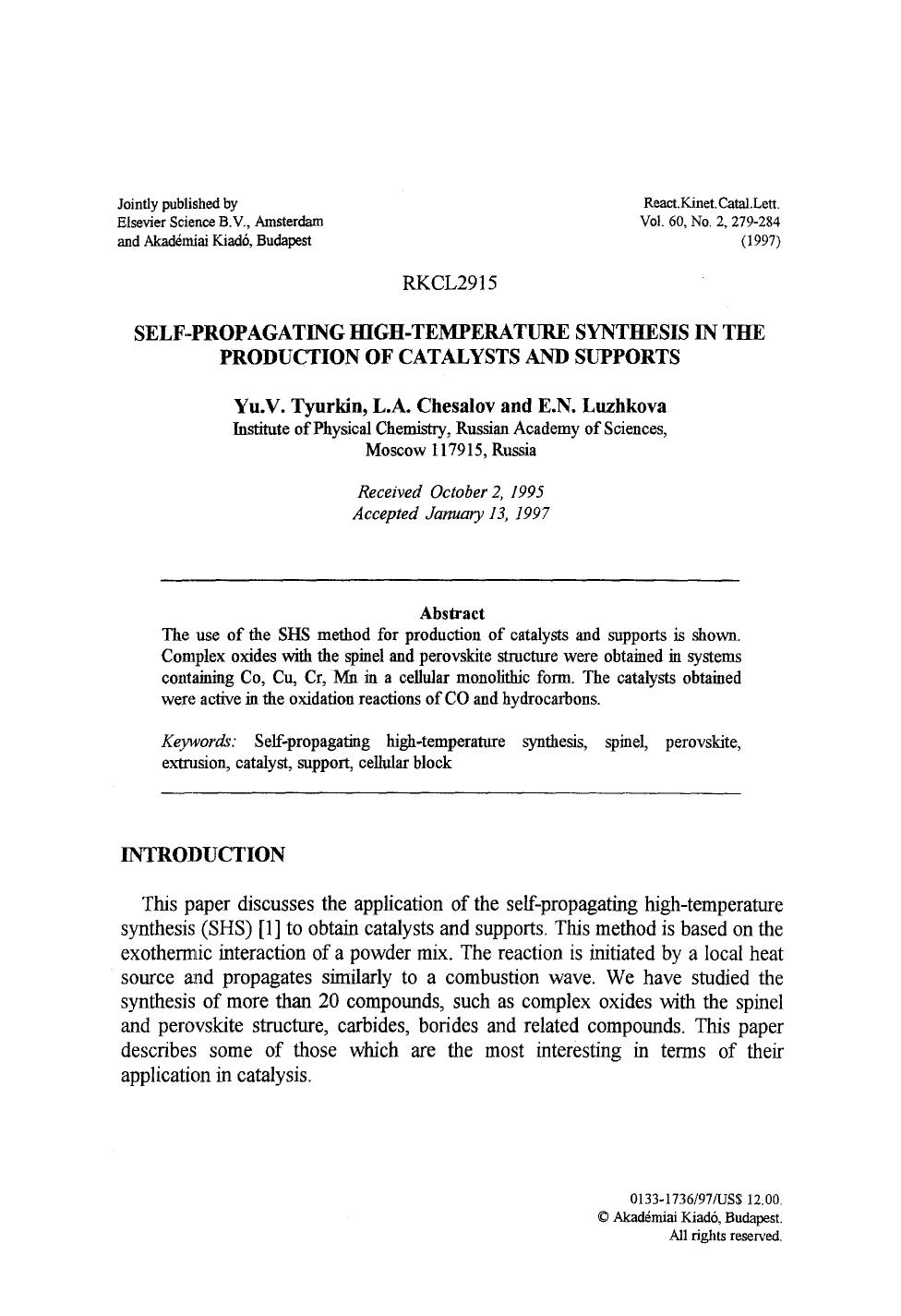 Self-propagating high-temperature synthesis in the production of catalysts and supports by Unknown