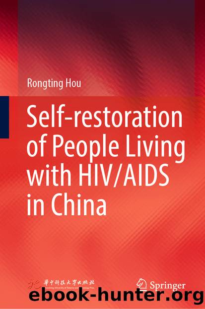 Self-restoration of People Living with HIVAIDS in China by Rongting Hou