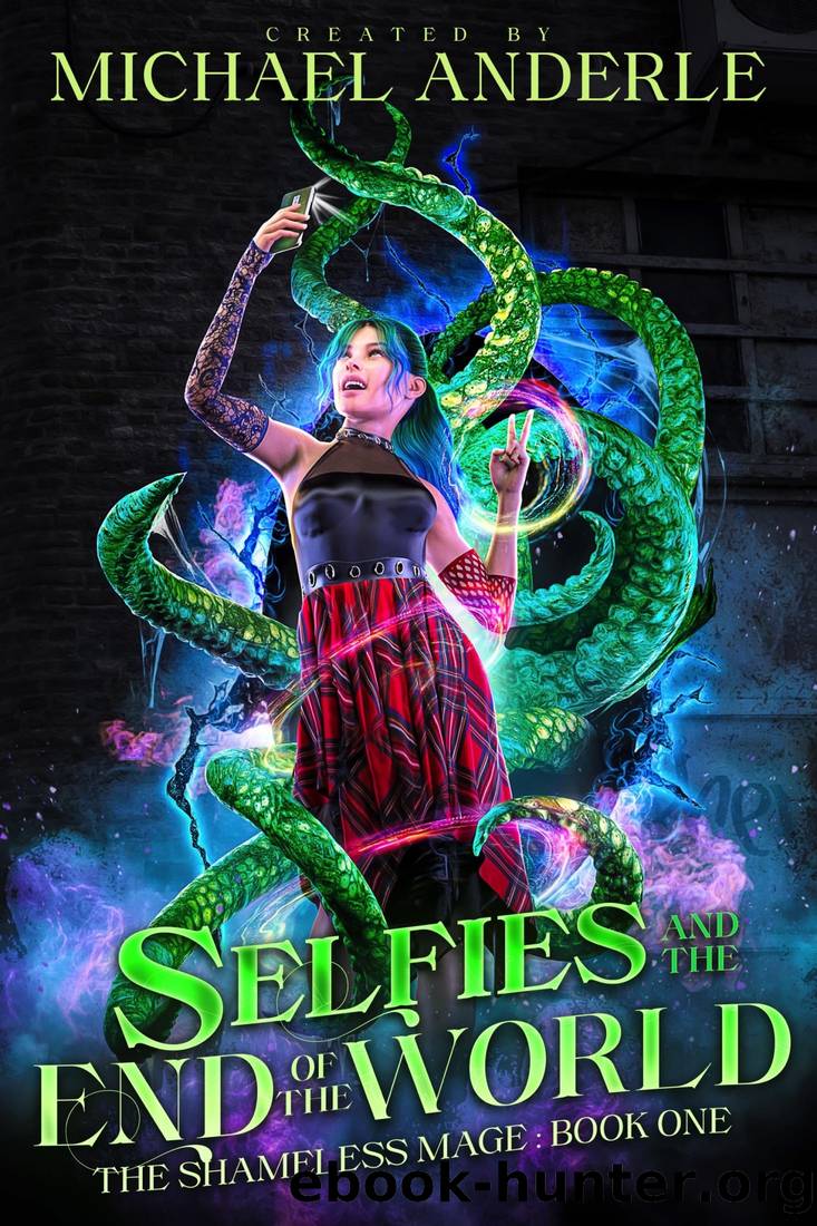 Selfies and the End of the World by Michael Anderle