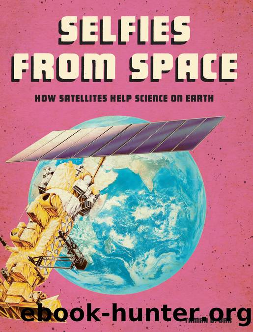 Selfies from Space by Tamra B. Orr
