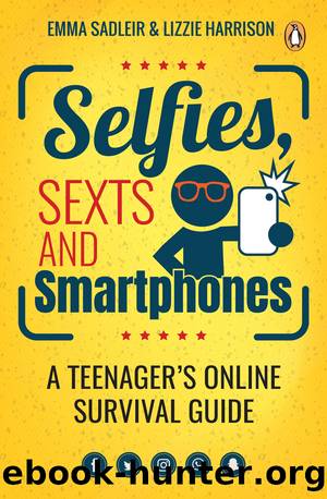 Selfies, Sexts and Smartphones by Emma Sadleir