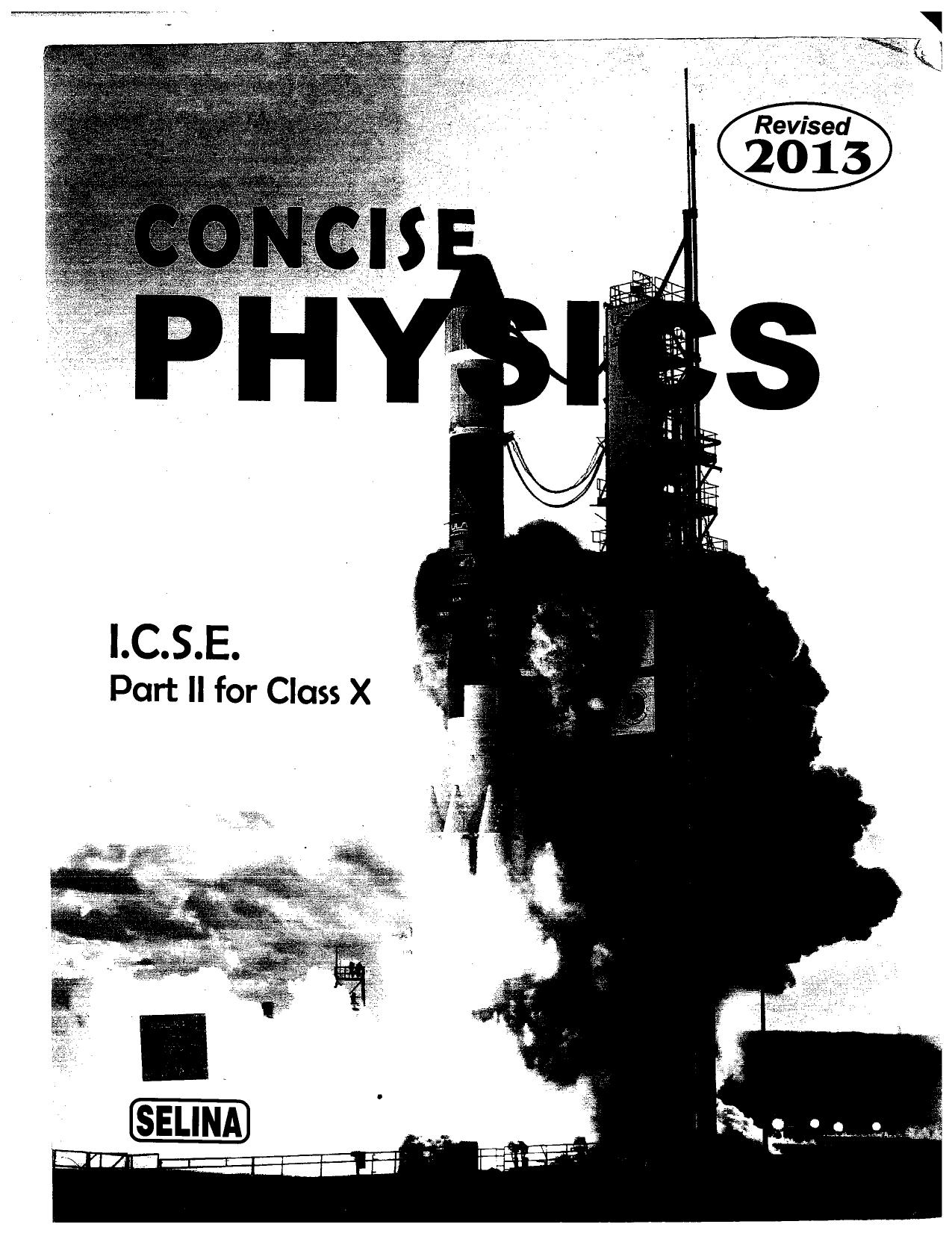 Selina ICSE Concise Physics for Class 10 by R. P. Goyal;S. P. Tripathi