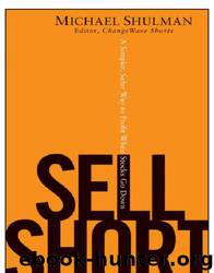 Sell Short by Shulman Michael