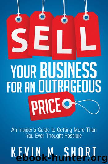 Sell Your Business for an Outrageous Price by Kevin Short