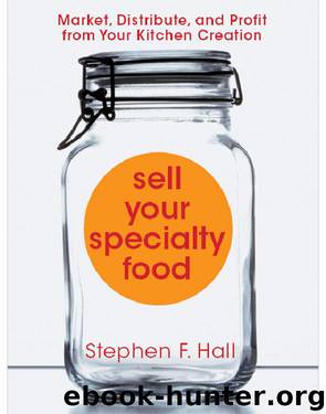 Sell Your Specialty Food by Stephen F Hall