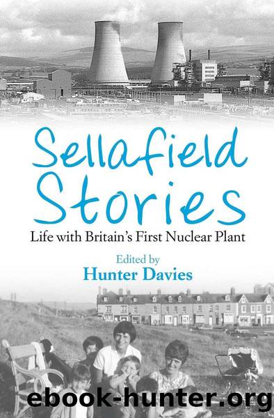 Sellafield Stories by Hunter Davies