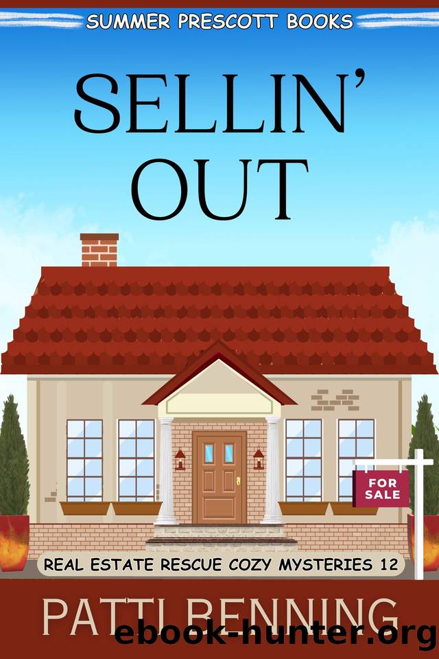 Sellin' Out (Real Estate Rescue Cozy Mysteries Book 12) by Patti Benning
