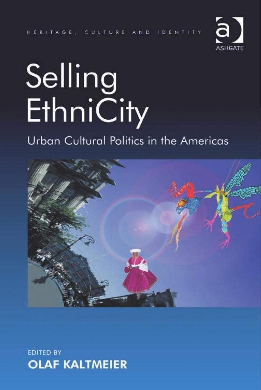 Selling EthniCity (Heritage, Culture and Identity) by Olaf Kaltmeier