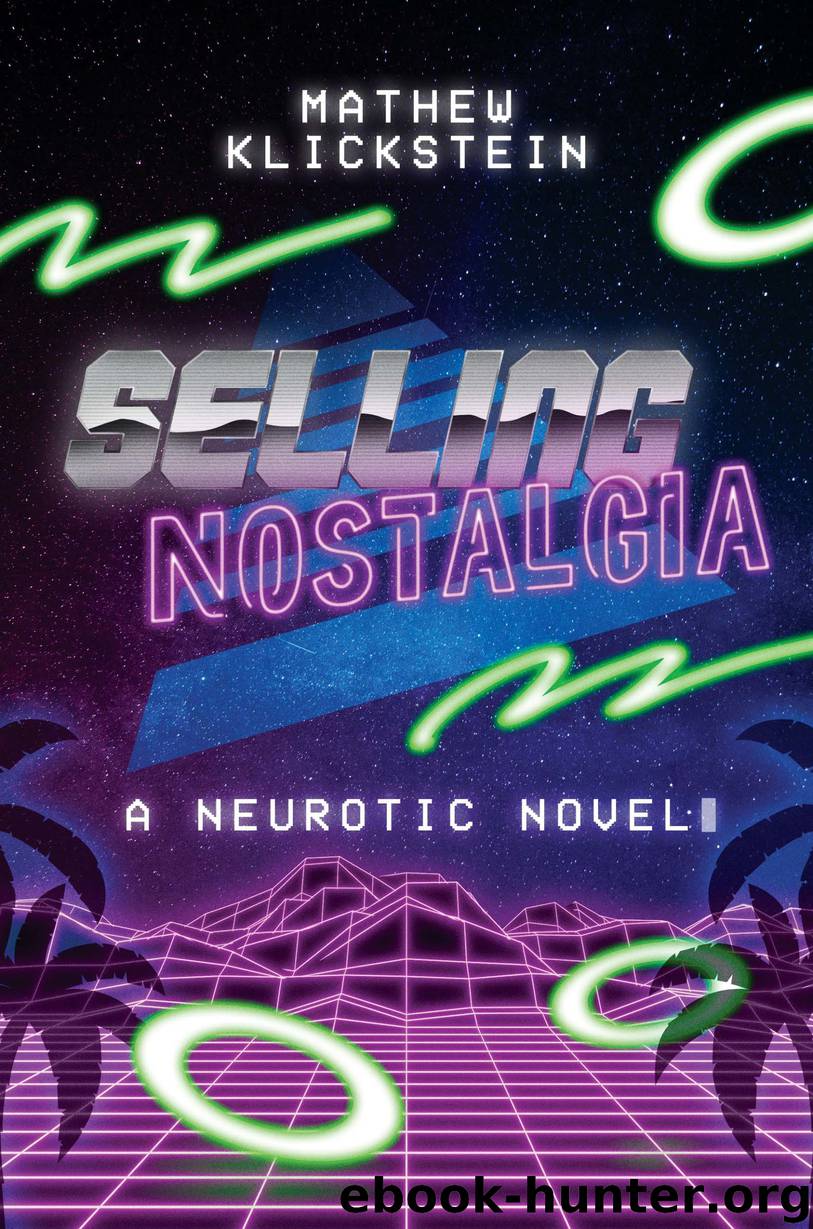 Selling Nostalgia by Mathew Klickstein